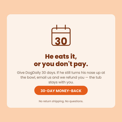 He eats it or you don't pay: 30-day money-back guarantee